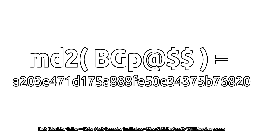 md2( BGp@$$ ) = a203e471d175a888fe50e34375b76820 | unHash.co
