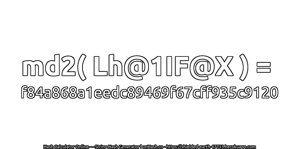 md2( Lh@1IF@X ) = f84a868a1eedc89469f67cff935c9120 | unHash.co