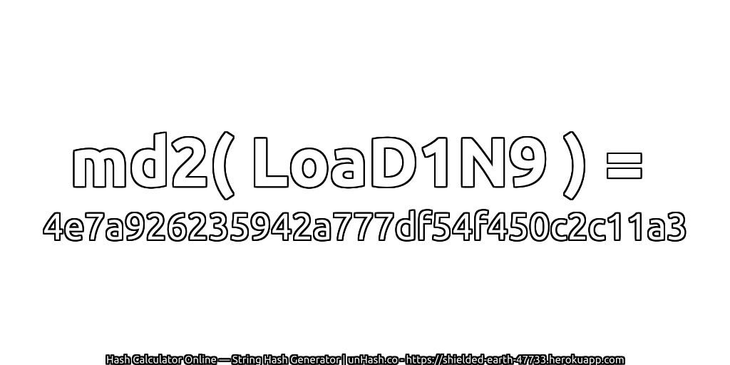 md2( LoaD1N9 ) = 4e7a926235942a777df54f450c2c11a3 | unHash.co