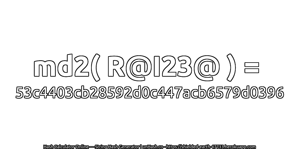 md2( R@I23@ ) = 53c4403cb28592d0c447acb6579d0396 | unHash.co