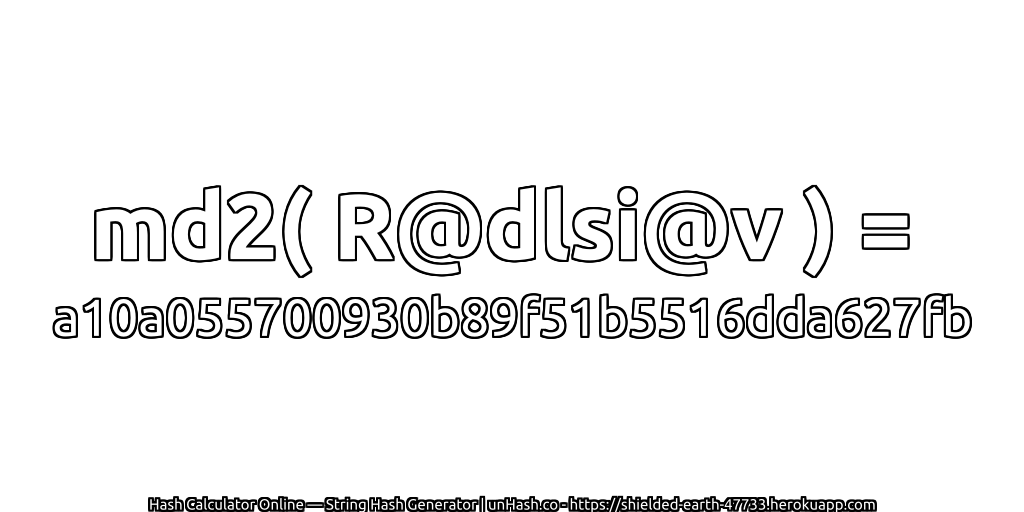md2( R@dlsi@v ) = a10a055700930b89f51b5516dda627fb | unHash.co