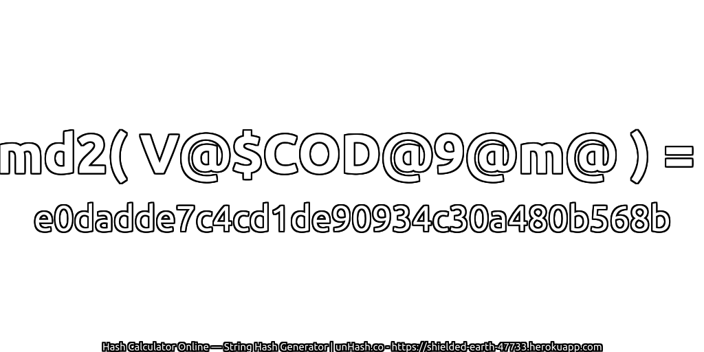 md2( V@$COD@9@m@ ) = e0dadde7c4cd1de90934c30a480b568b | unHash.co