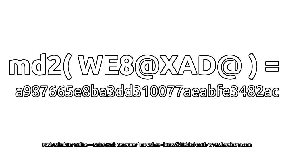 md2( WE8@XAD@ ) = a987665e8ba3dd310077aeabfe3482ac | unHash.co