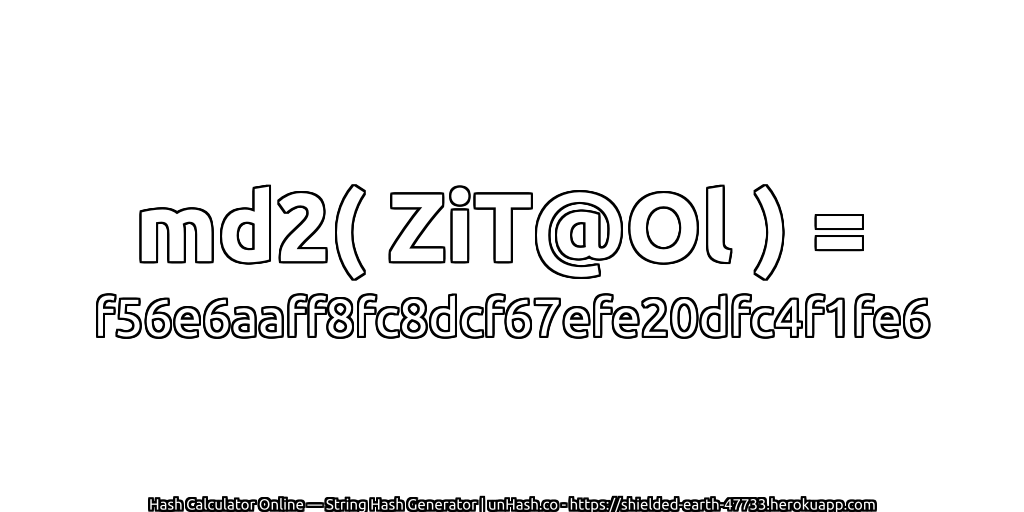 md2( ZiT@Ol ) = f56e6aaff8fc8dcf67efe20dfc4f1fe6 | unHash.co