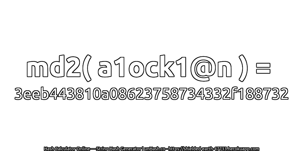 md2( a1ock1@n ) = 3eeb443810a08623758734332f188732 | unHash.co
