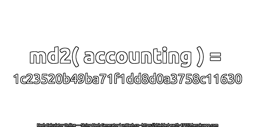 md2( accounting ) = 1c23520b49ba71f1dd8d0a3758c11630 | unHash.co
