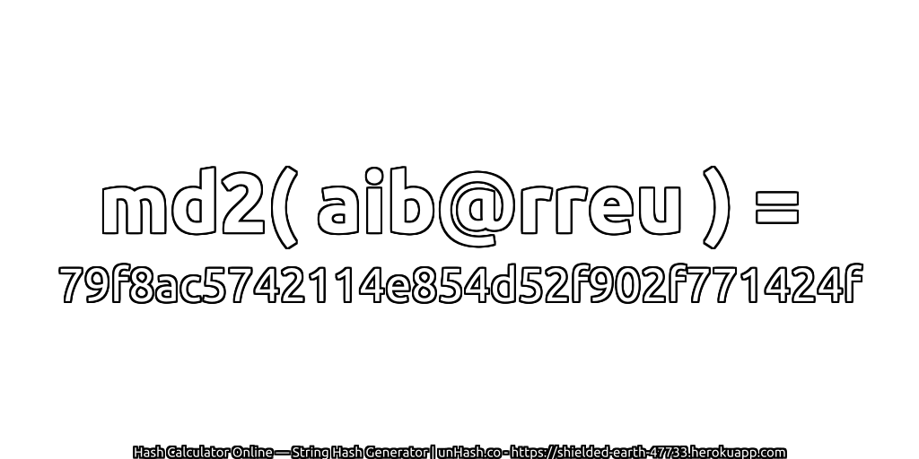 md2( aib@rreu ) = 79f8ac5742114e854d52f902f771424f | unHash.co