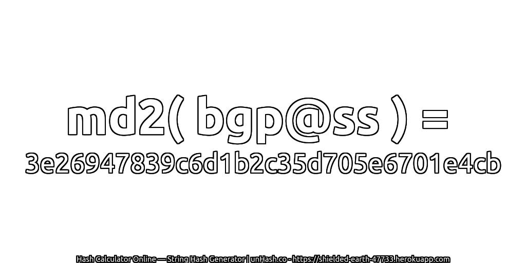 md2( bgp@ss ) = 3e26947839c6d1b2c35d705e6701e4cb | unHash.co