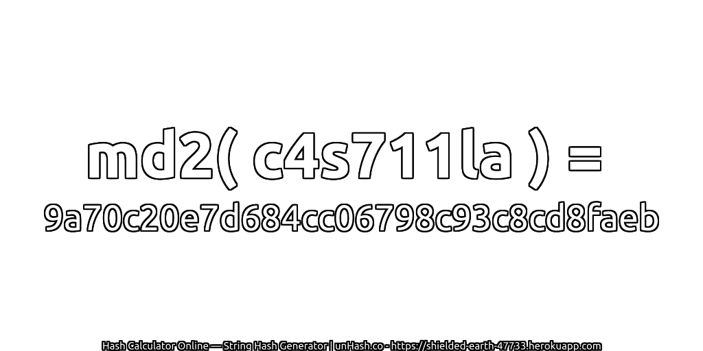 md2( c4s711la ) = 9a70c20e7d684cc06798c93c8cd8faeb | unHash.co