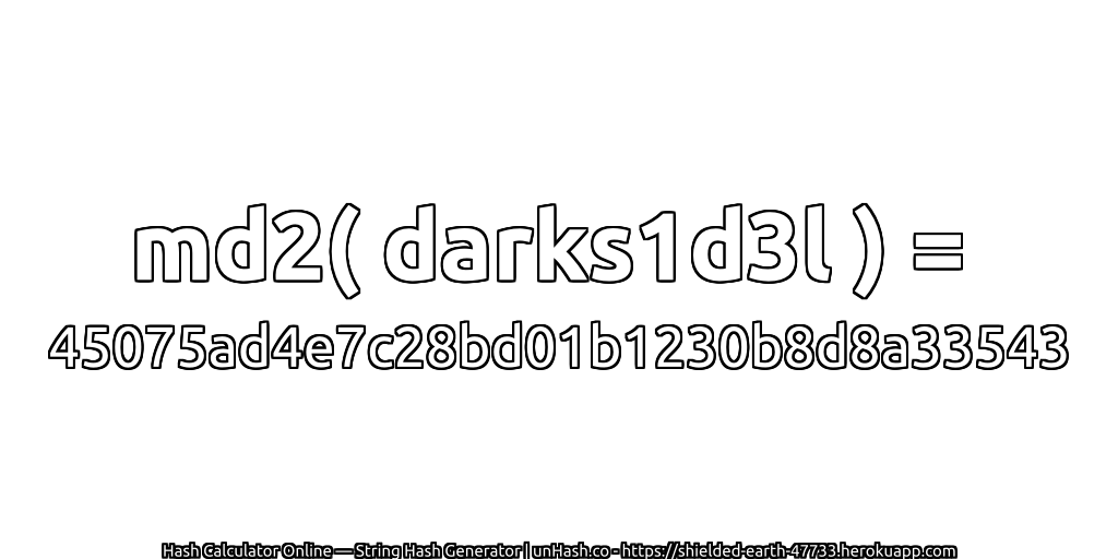 md2( darks1d3l ) = 45075ad4e7c28bd01b1230b8d8a33543 | unHash.co
