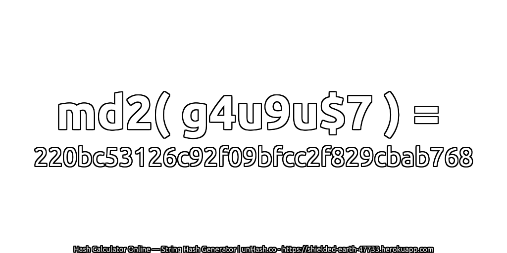 md2( g4u9u$7 ) = 220bc53126c92f09bfcc2f829cbab768 | unHash.co