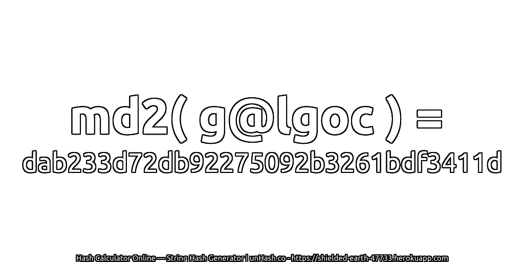 md2( g@lgoc ) = dab233d72db92275092b3261bdf3411d | unHash.co