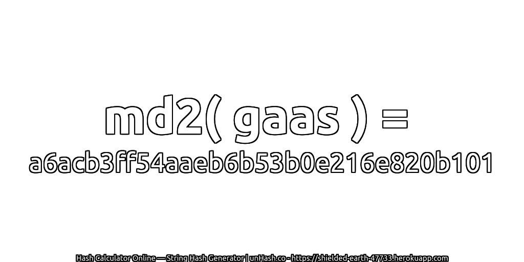 md2( gaas ) = a6acb3ff54aaeb6b53b0e216e820b101 | unHash.co