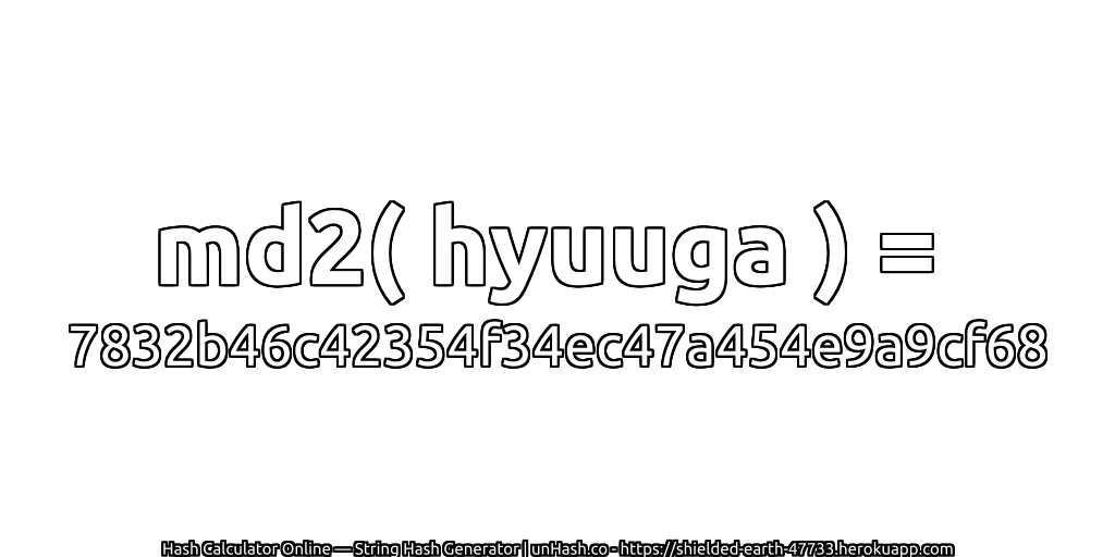 md2( hyuuga ) = 7832b46c42354f34ec47a454e9a9cf68 | unHash.co