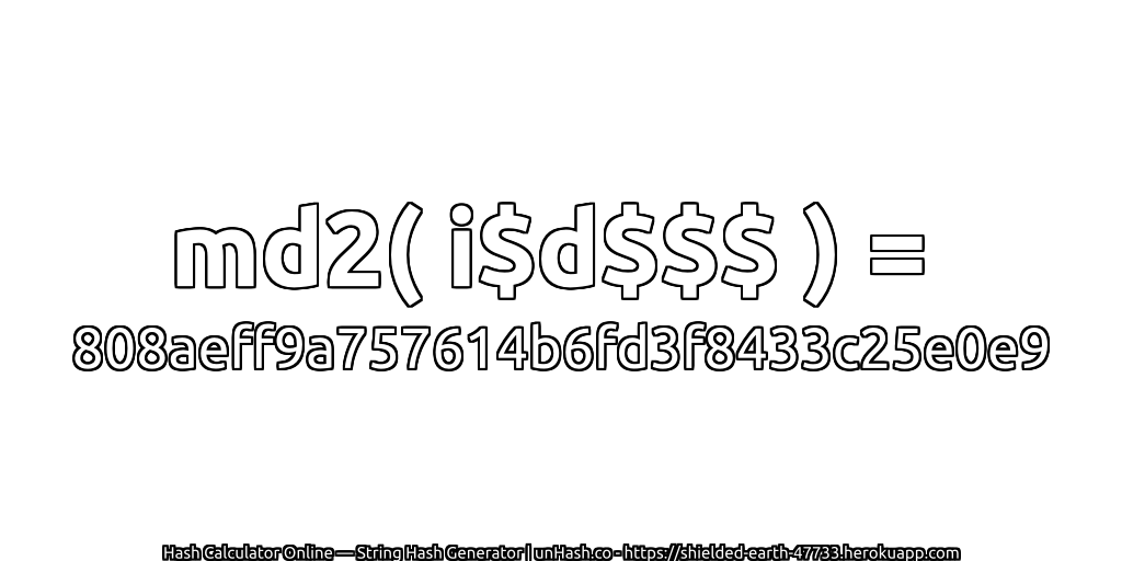 md2( i$d$$$ ) = 808aeff9a757614b6fd3f8433c25e0e9 | unHash.co