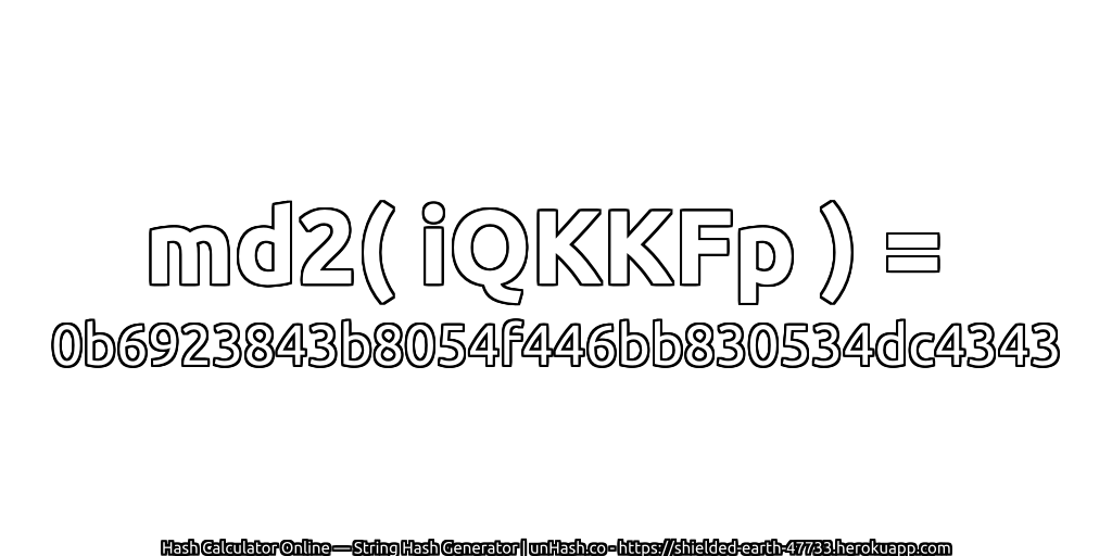 md2( iQKKFp ) = 0b6923843b8054f446bb830534dc4343 | unHash.co