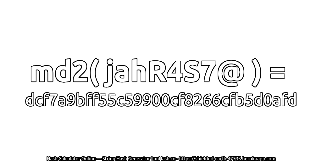 md2( jahR4S7@ ) = dcf7a9bff55c59900cf8266cfb5d0afd | unHash.co