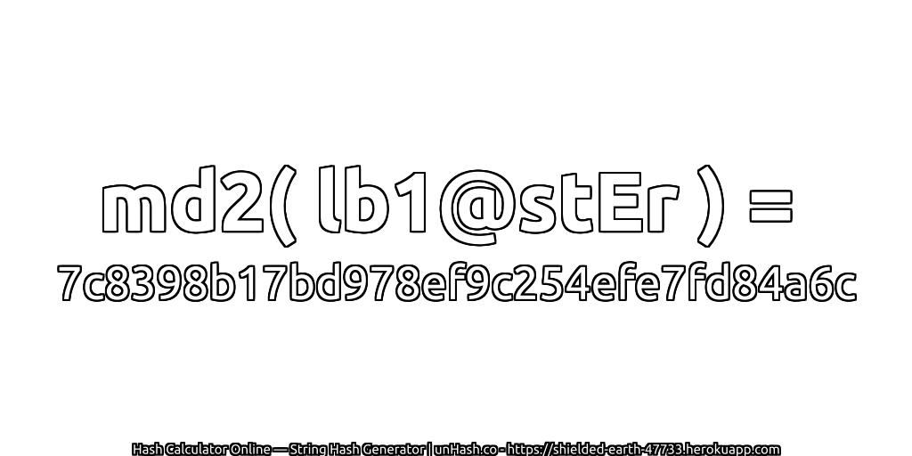 md2( lb1@stEr ) = 7c8398b17bd978ef9c254efe7fd84a6c | unHash.co