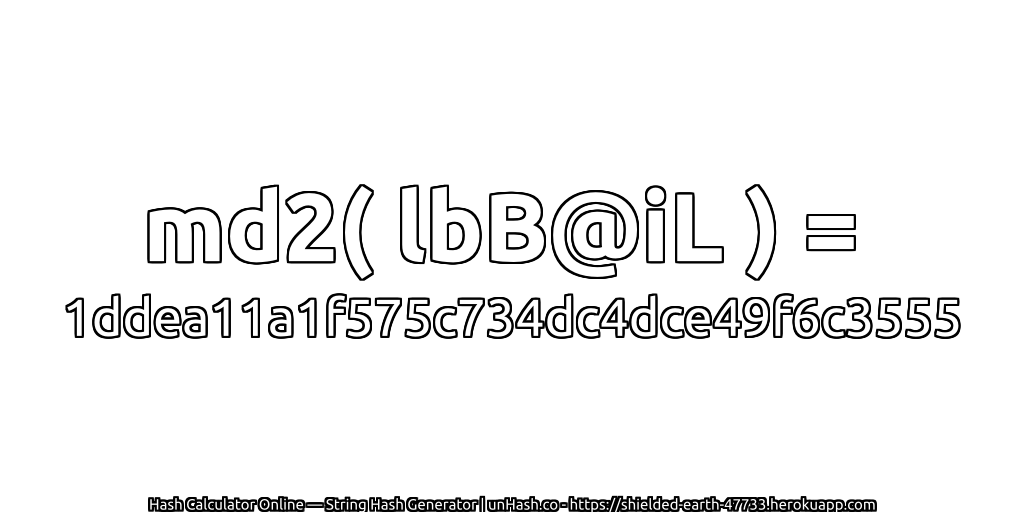 md2( lbB@iL ) = 1ddea11a1f575c734dc4dce49f6c3555 | unHash.co
