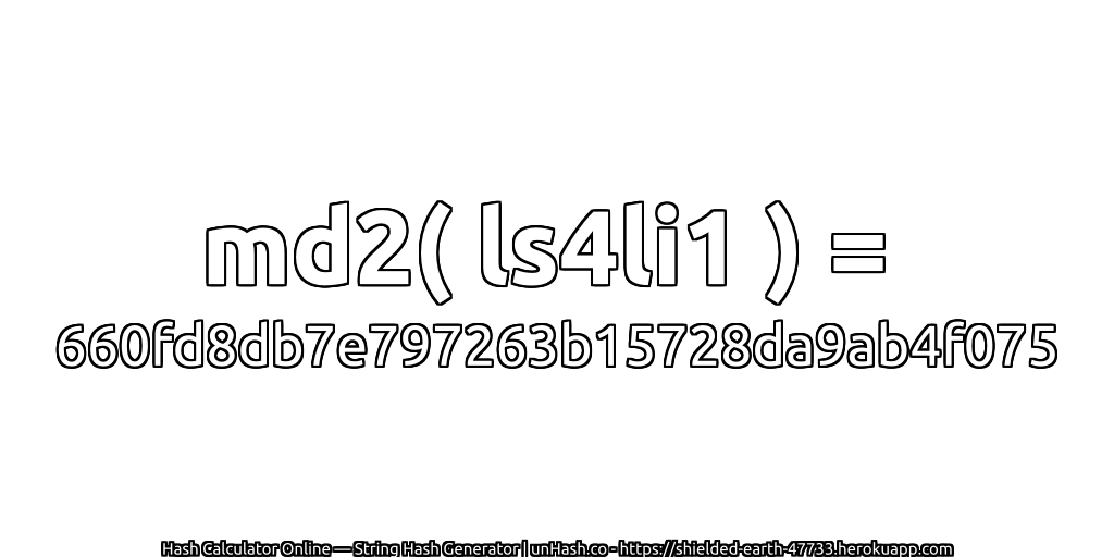 md2( ls4li1 ) = 660fd8db7e797263b15728da9ab4f075 | unHash.co