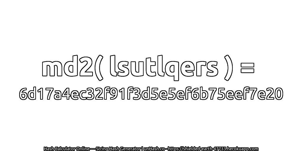 md2( lsutlqers ) = 6d17a4ec32f91f3d5e5ef6b75eef7e20 | unHash.co