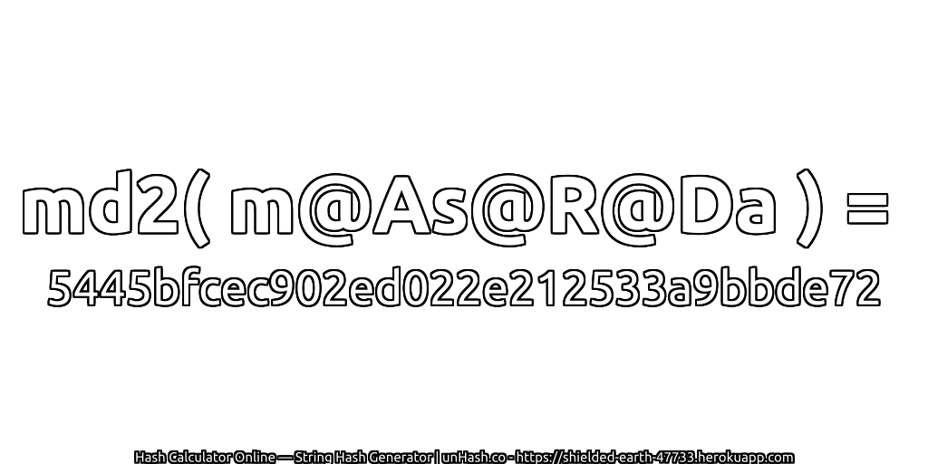 md2( m@As@R@Da ) = 5445bfcec902ed022e212533a9bbde72 | unHash.co