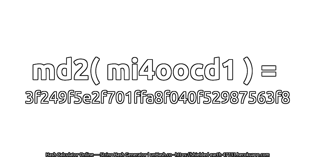 md2( mi4oocd1 ) = 3f249f5e2f701ffa8f040f52987563f8 | unHash.co