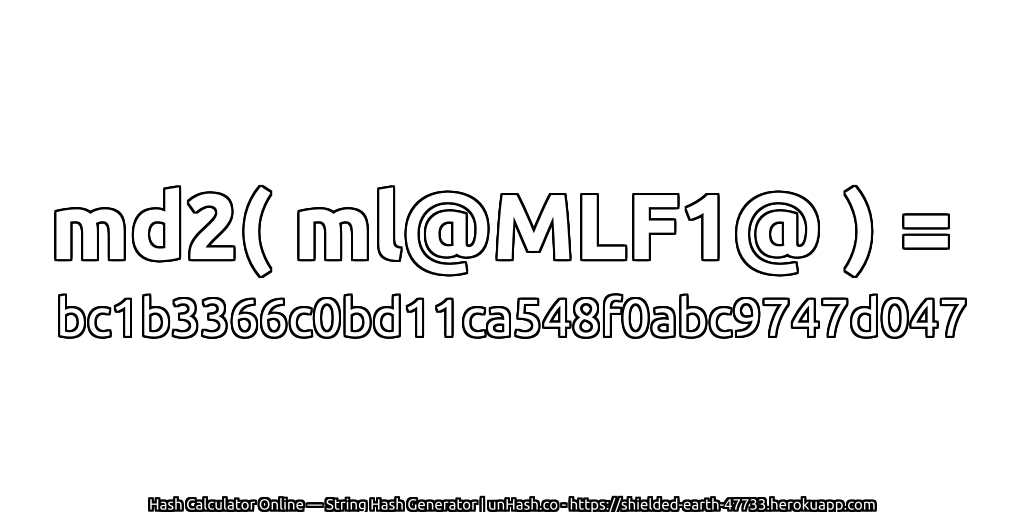 md2( ml@MLF1@ ) = bc1b3366c0bd11ca548f0abc9747d047 | unHash.co