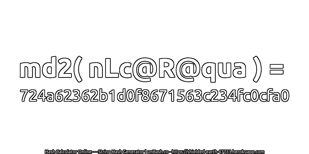 md2( nLc@R@qua ) = 724a62362b1d0f8671563c234fc0cfa0 | unHash.co