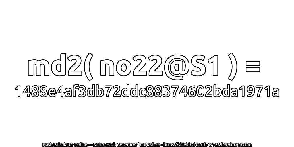 md2( no22@S1 ) = 1488e4af3db72ddc88374602bda1971a | unHash.co