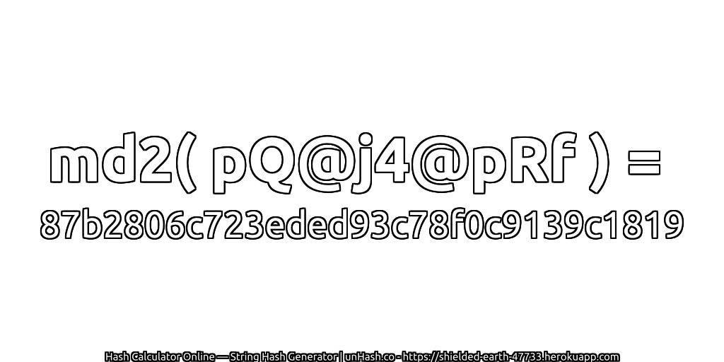 md2( pQ@j4@pRf ) = 87b2806c723eded93c78f0c9139c1819 | unHash.co