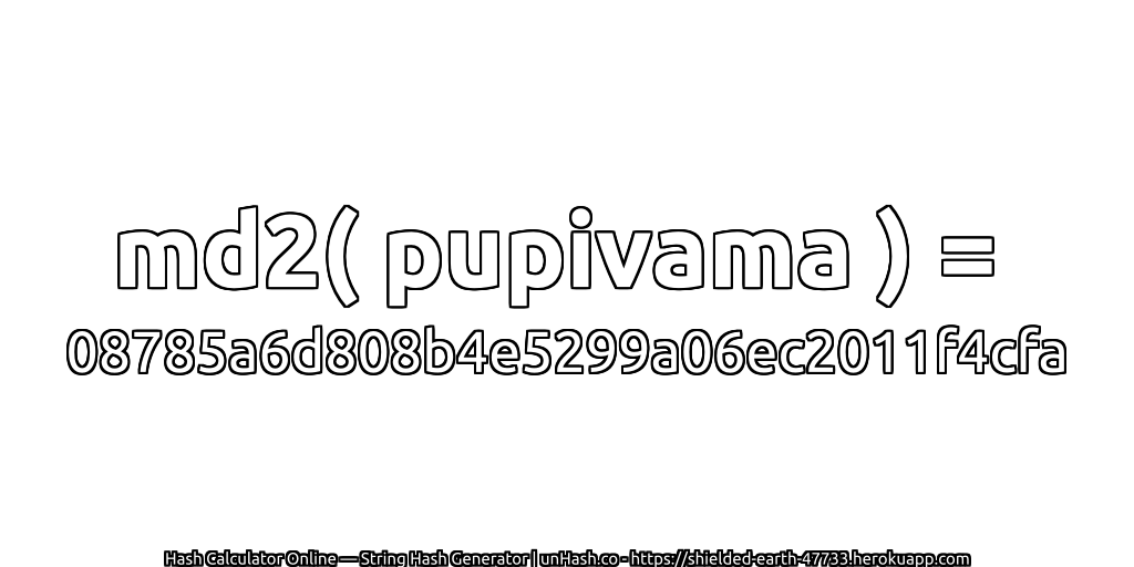 md2( pupivama ) = 08785a6d808b4e5299a06ec2011f4cfa | unHash.co