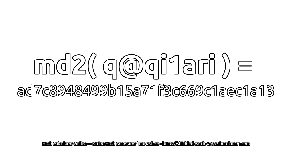 md2( q@qi1ari ) = ad7c8948499b15a71f3c669c1aec1a13 | unHash.co