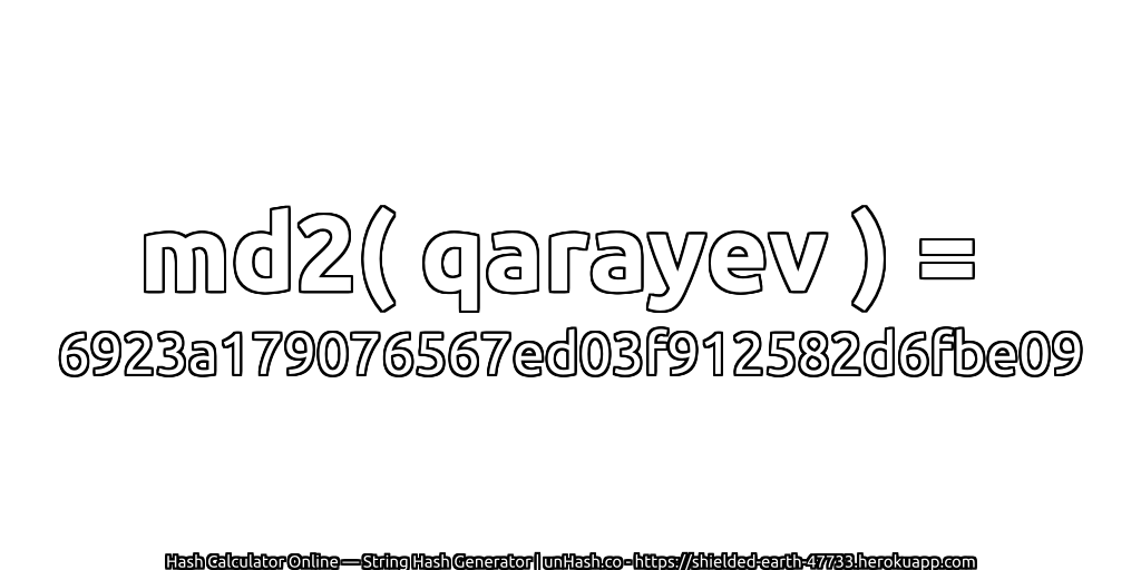 md2( qarayev ) = 6923a179076567ed03f912582d6fbe09 | unHash.co