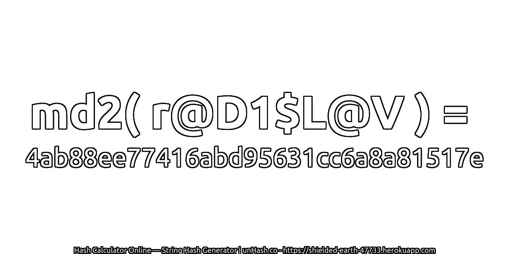md2( r@D1$L@V ) = 4ab88ee77416abd95631cc6a8a81517e | unHash.co
