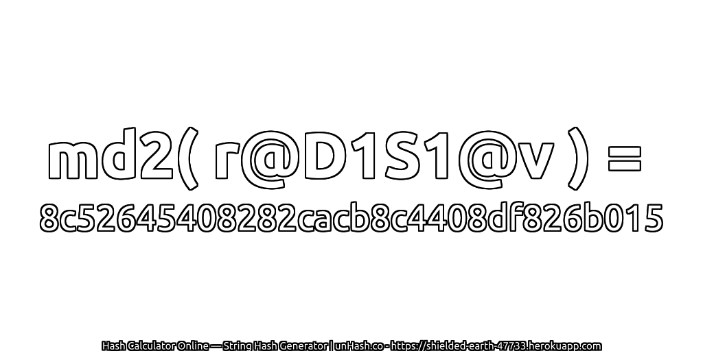 md2( r@D1S1@v ) = 8c52645408282cacb8c4408df826b015 | unHash.co