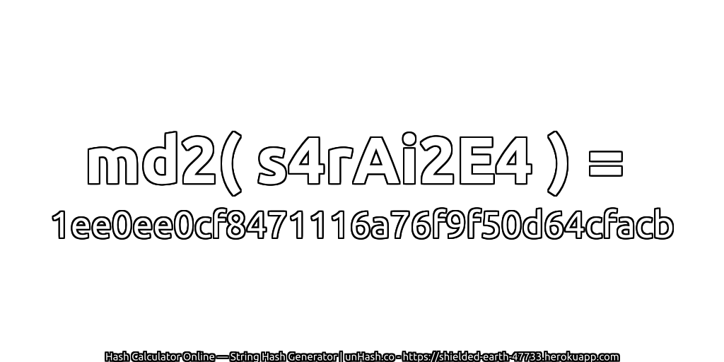 md2( s4rAi2E4 ) = 1ee0ee0cf8471116a76f9f50d64cfacb | unHash.co