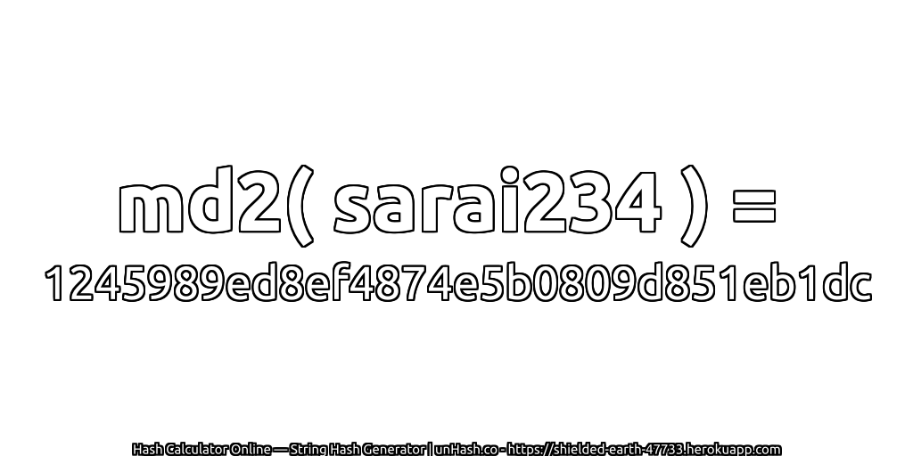 md2( sarai234 ) = 1245989ed8ef4874e5b0809d851eb1dc | unHash.co