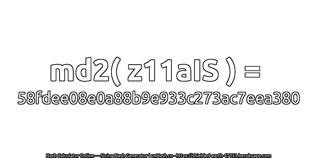 md2( z11aIS ) = 58fdee08e0a88b9e933c273ac7eea380 | unHash.co