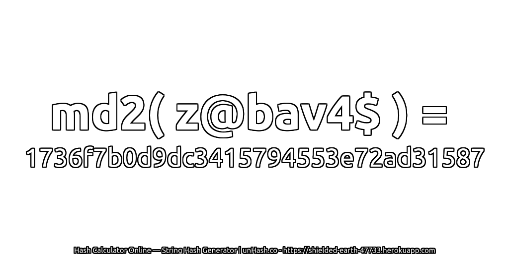 md2( z@bav4$ ) = 1736f7b0d9dc3415794553e72ad31587 | unHash.co