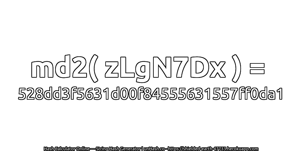 md2( zLgN7Dx ) = 528dd3f5631d00f84555631557ff0da1 | unHash.co
