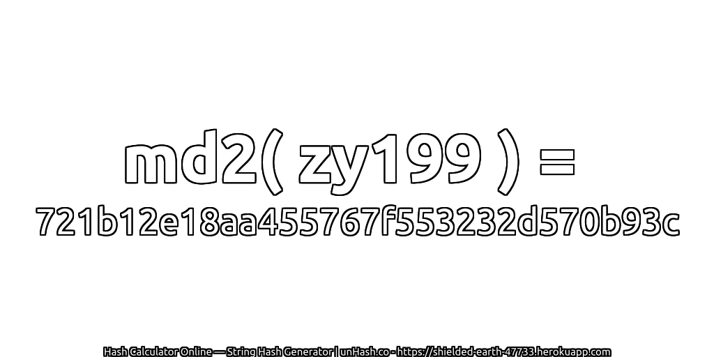 md2( zy199 ) = 721b12e18aa455767f553232d570b93c | unHash.co