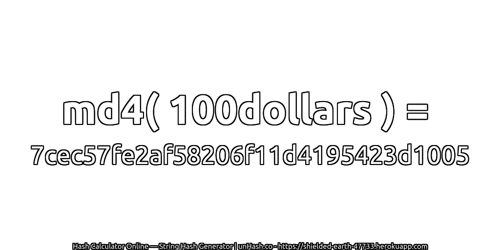 md4( 100dollars ) = 7cec57fe2af58206f11d4195423d1005 | unHash.co