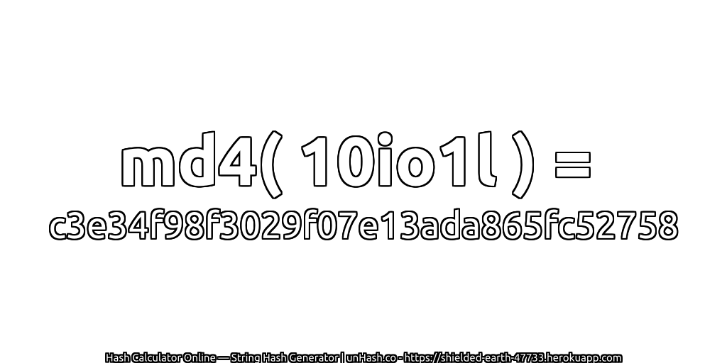 md4( 10io1l ) = c3e34f98f3029f07e13ada865fc52758 | unHash.co