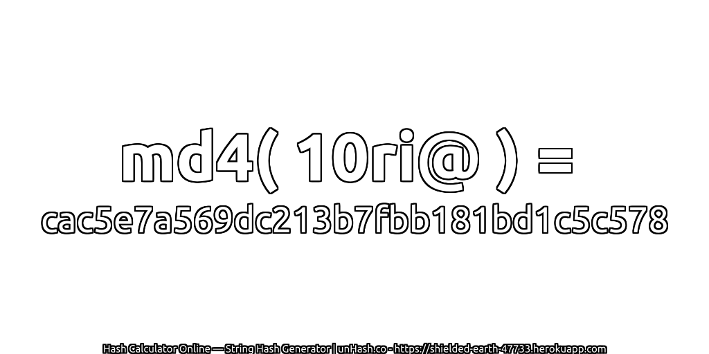 md4( 10ri@ ) = cac5e7a569dc213b7fbb181bd1c5c578 | unHash.co