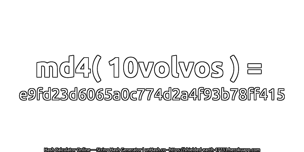 md4( 10volvos ) = e9fd23d6065a0c774d2a4f93b78ff415 | unHash.co