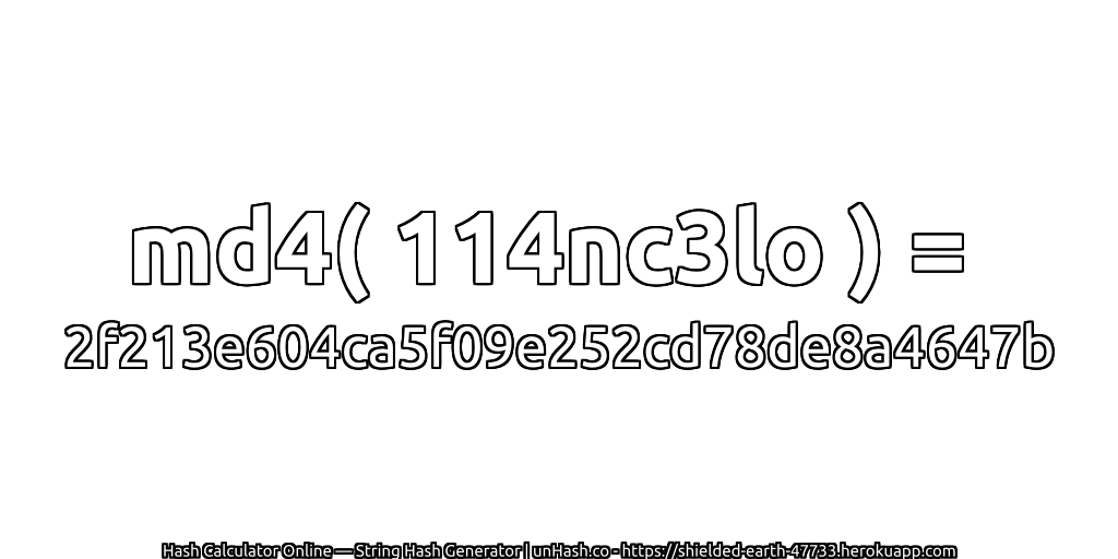 md4( 114nc3lo ) = 2f213e604ca5f09e252cd78de8a4647b | unHash.co