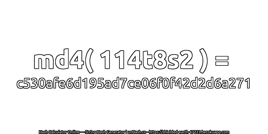 md4( 114t8s2 ) = c530afe6d195ad7ce06f0f42d2d6a271 | unHash.co