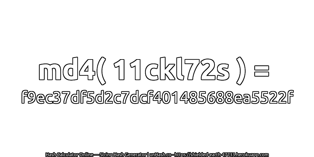 md4( 11ckl72s ) = f9ec37df5d2c7dcf401485688ea5522f | unHash.co