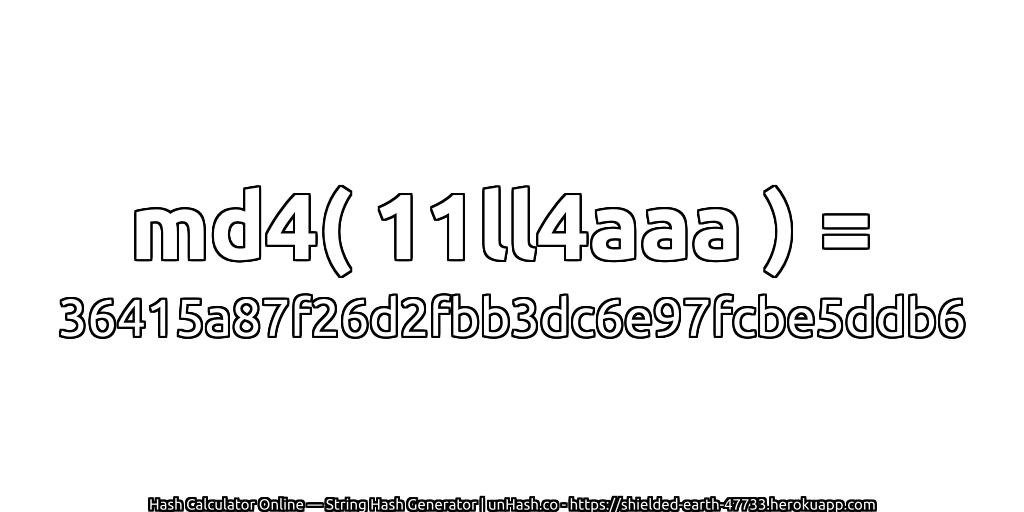 md4( 11ll4aaa ) = 36415a87f26d2fbb3dc6e97fcbe5ddb6 | unHash.co